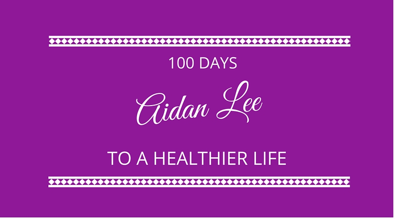 100 Days to a Healthier Life with Aidan Lee
