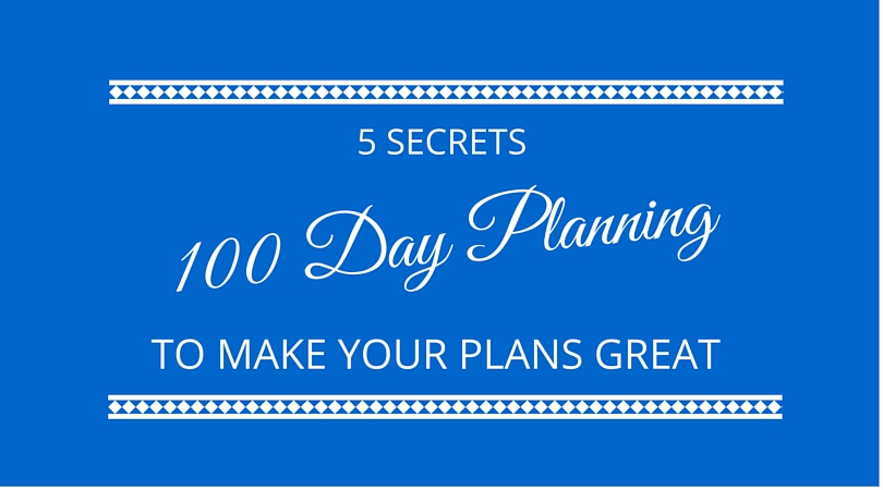 5 secrets of 100 day planning