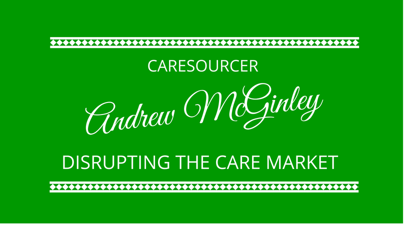 episode 76 Caresourcer with Andrew McGinley - The Next 100 Days Podcast