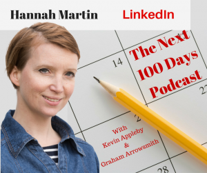 Optimising your linkedIn profile with Hannah Martin - The Next 100 Days Podcast