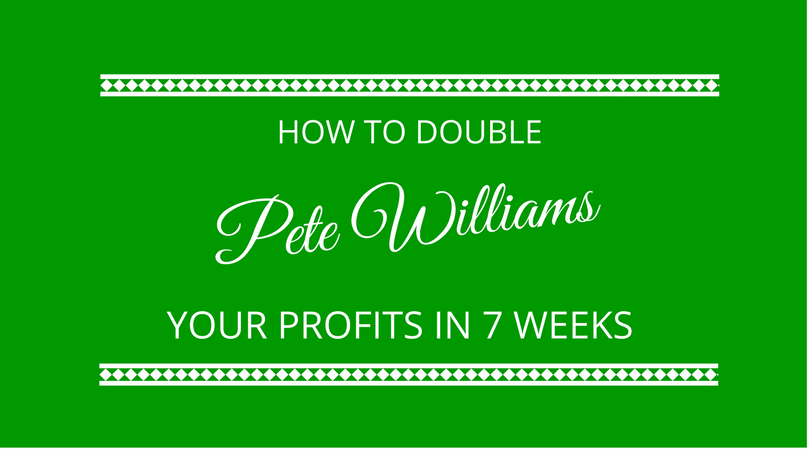 #110 Pete Williams – The 7 Levers to Double Your Business Profits in 7 Weeks
