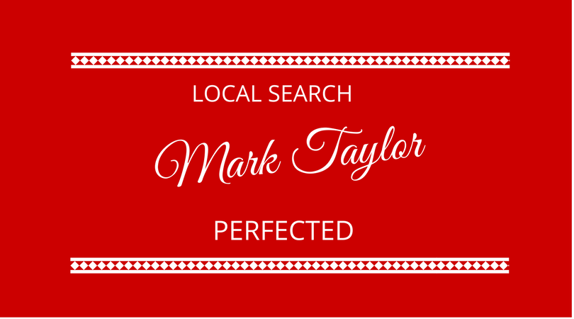 #113 Mark Taylor – Local Search Perfected