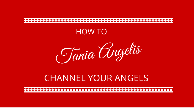#125 Tania Angelis – How To Channel Your Angels
