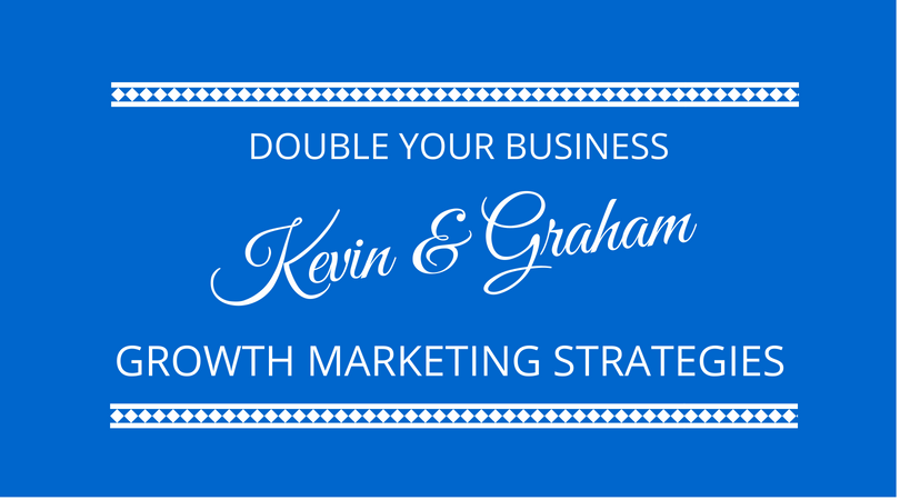 #128 Kevin Appleby & Graham Arrowsmith – Growth Marketing Strategies