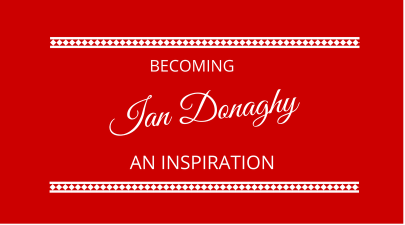 #129 Ian Donaghy – Becoming an Inspiration