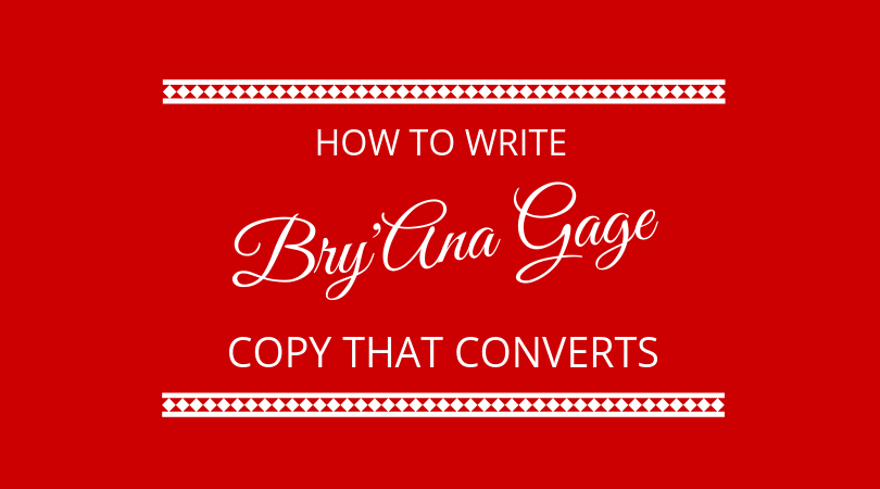 #154 Bry’Ana Gage – Conversion Copywriting