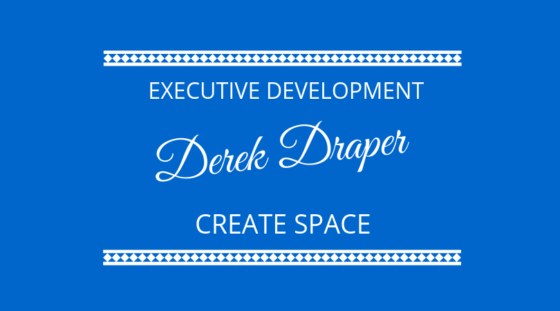#156 – Derek Draper – Executive Development