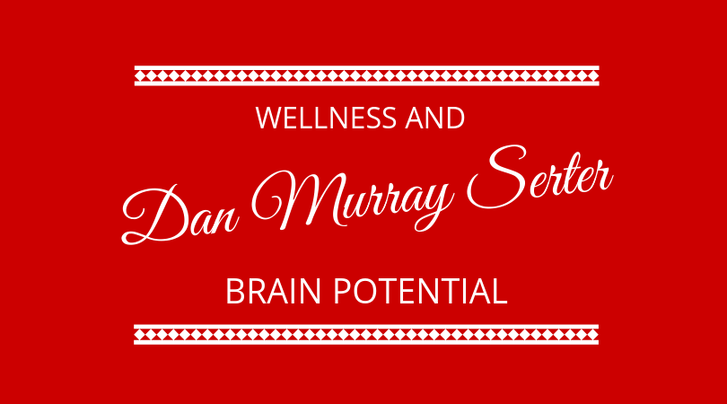 #162 Dan Murray-Serter – Wellness and Brain Potential