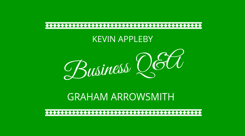#173 Graham Arrowsmith & Kevin Appleby – Business Q&A