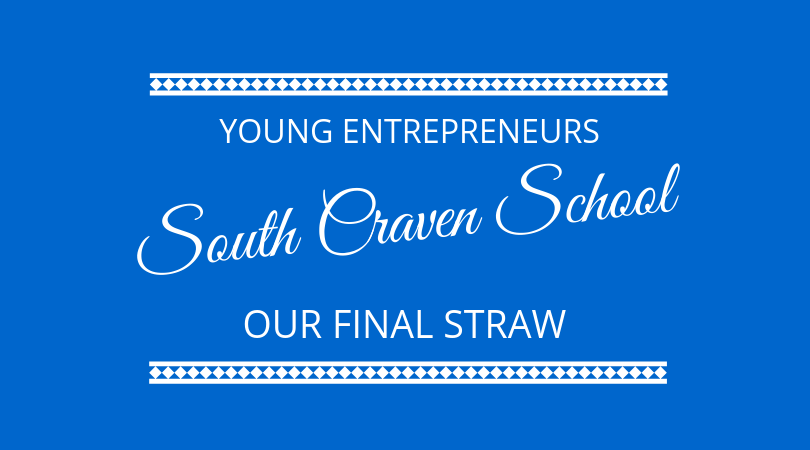 #172 Our Final Straw – Young Enterprise at South Craven School