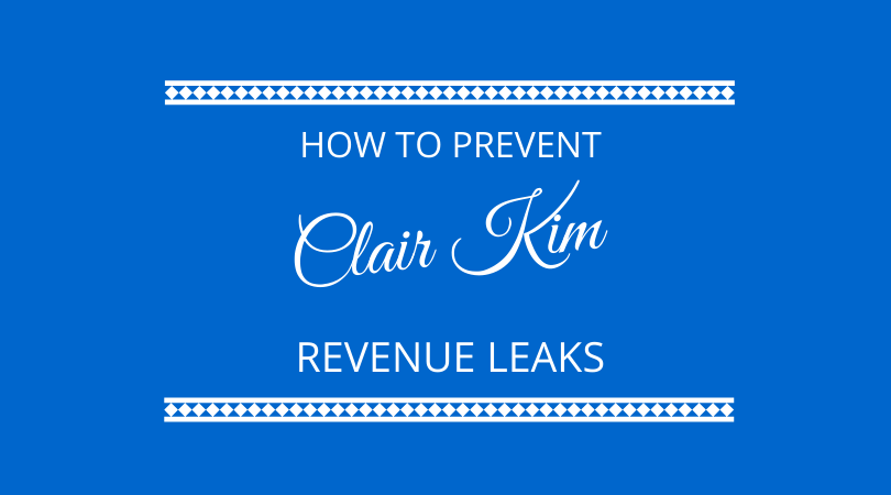 #198 Claire Kim – How to Stop Revenue Leaks
