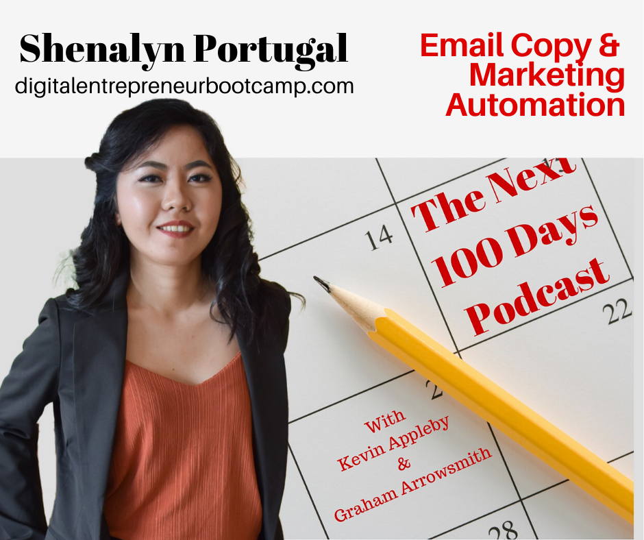 Shenalyn Portugal on the next 100 days podcast with hosts, Graham Arrowsmith and Kevin Appleby