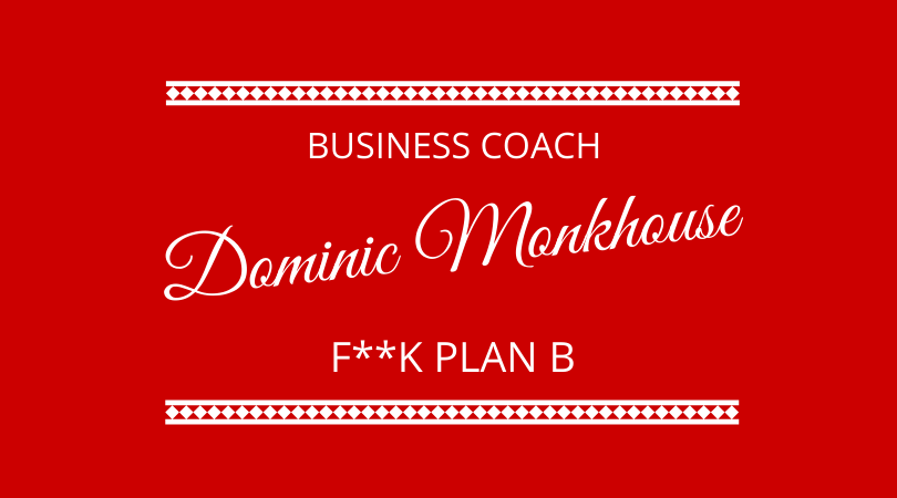 #272 Dominic Monkhouse – Business Coach