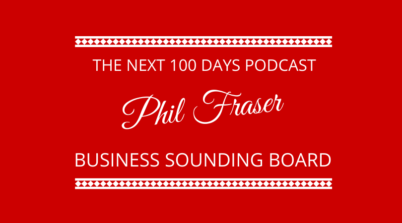 #314 Phil Fraser – Business Sounding Board