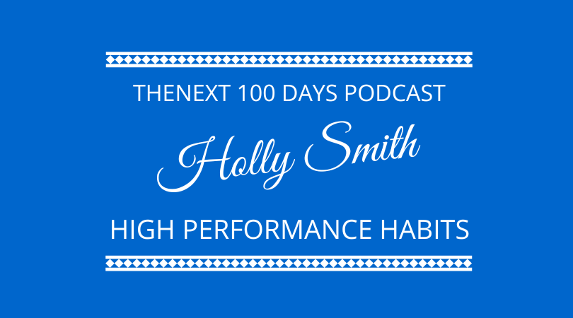 #332 High Performance Habits with Holly Smith