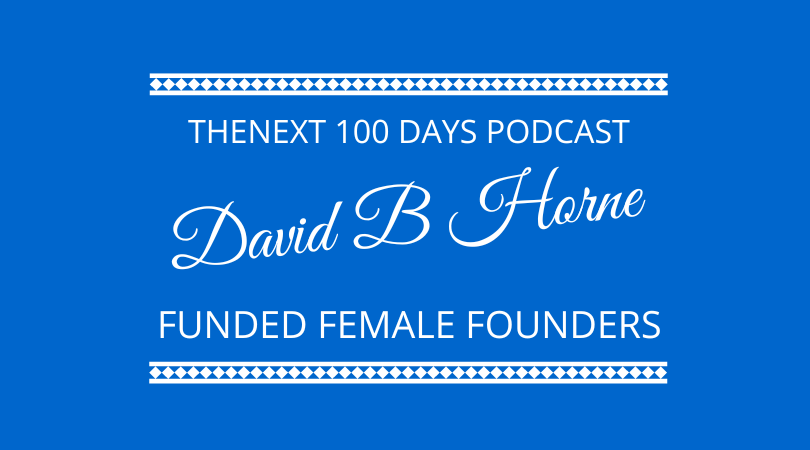 #343 David B Horne – Funded Female Founders