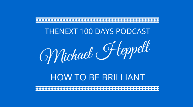 #354 – How to be Brilliant with Michael Heppell