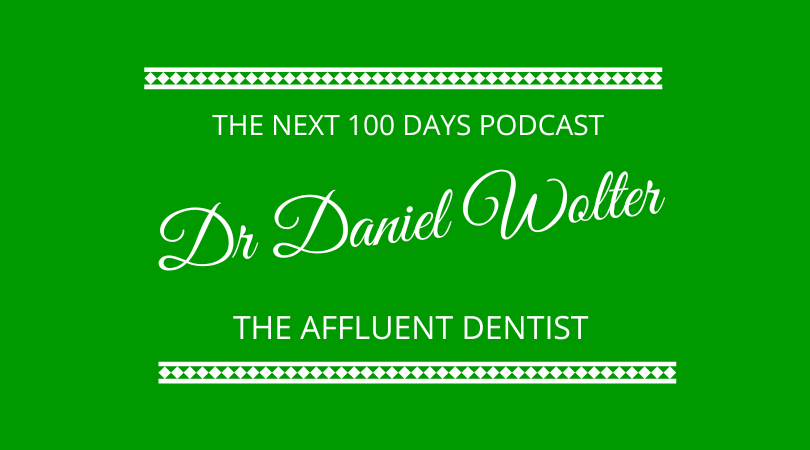 #353 The Affluent Dentist with Dr Daniel Wolter