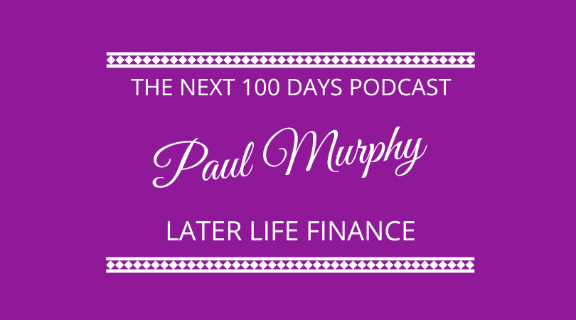#360 – Paul Murphy – Later Life Finance