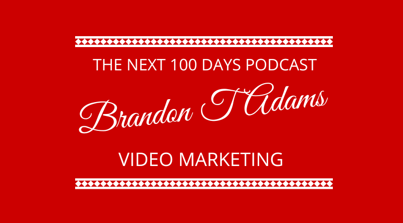 #363  Video Marketing with Brandon T Adams