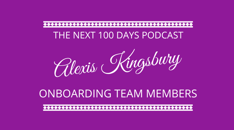 #368 Onboarding Team Members with Alexis Kingsbury
