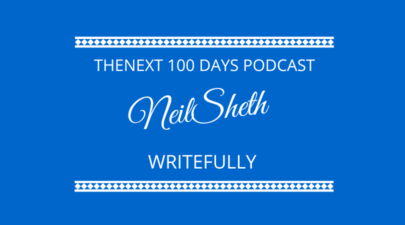 #402 Writefully with Neil Sheth