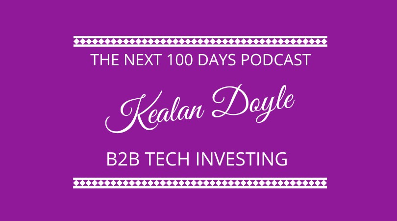#409 – Kealan Doyle – B2B Tech Investing