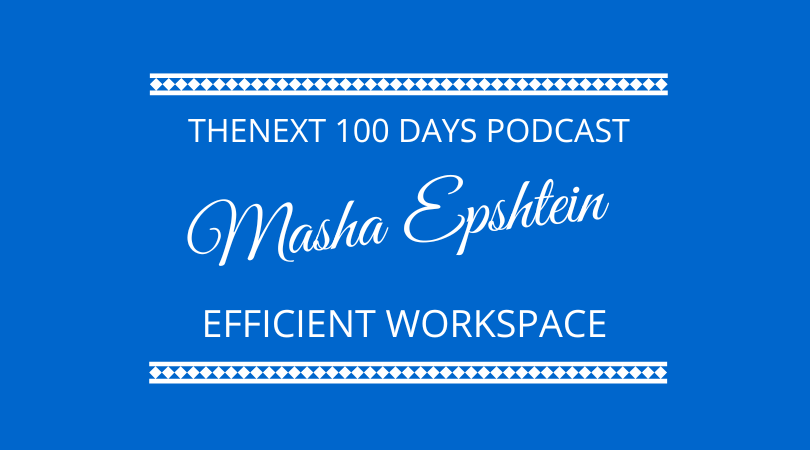 #410 – Masha Epshtein – Efficient Workspace