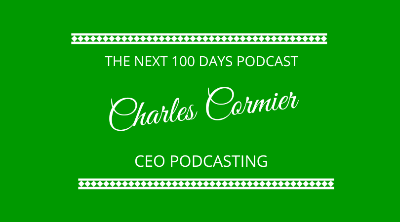 #440 Charles Cormier – CEO Podcasting