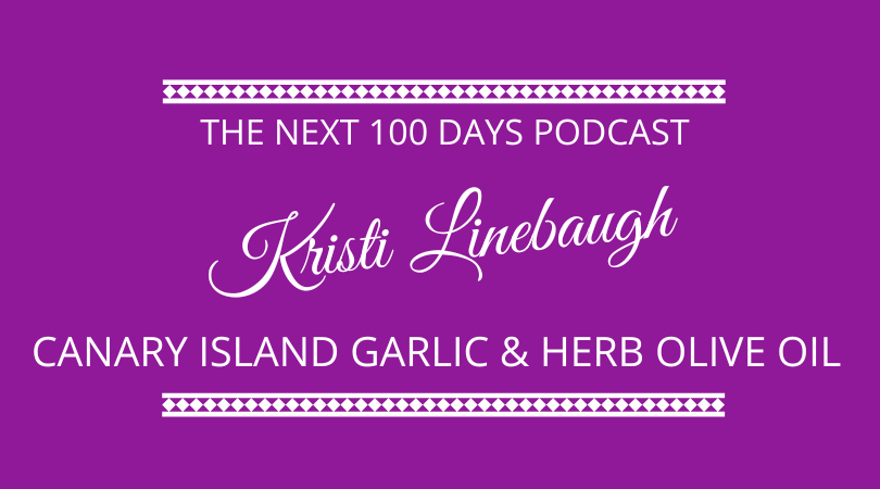 #458 – Kristi Linebaugh – Canary Island Garlic & Herb Olive Oil