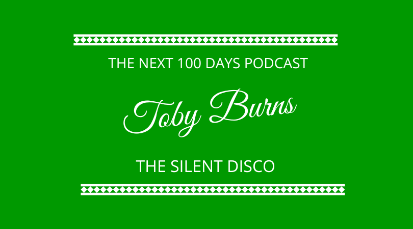 #464 – Toby Burns – The Silent Disco Company