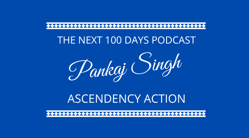 #466 – Pankaj Singh – Ascendency Action