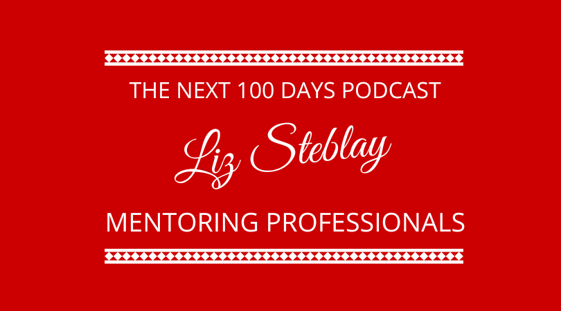 #473 Liz Steblay – Mentoring Professionals