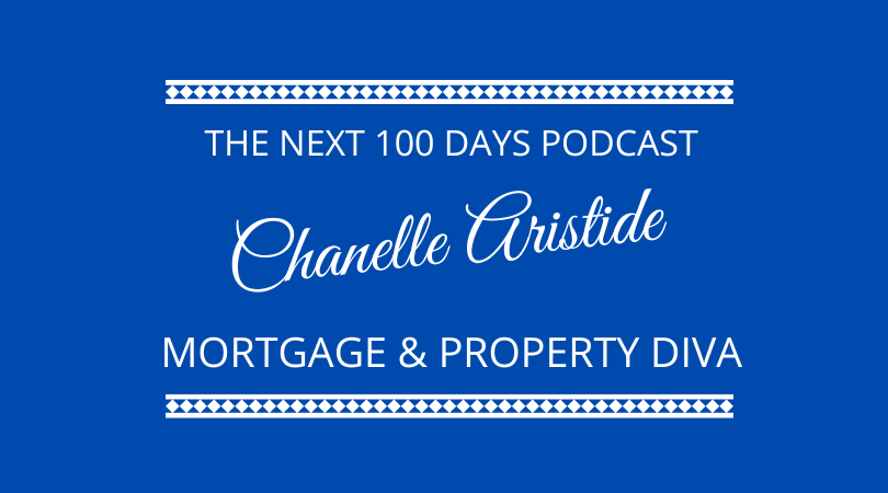 #490 – Chanelle Aristide – Mortgage & Property Diva