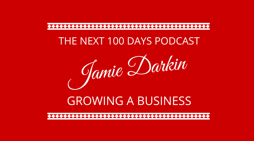 Jamie Darkin joins Kevin Appleby and Graham Arrowsmith on The Next 100 Days Podcast