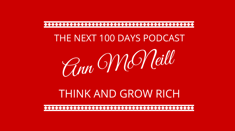 #496 – Ann McNeill – Think and Grow Rich