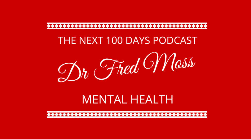 #504 – Dr Fred Moss – Mental Health