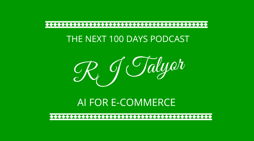 #529 – RJ Talyor – AI for eCommerce