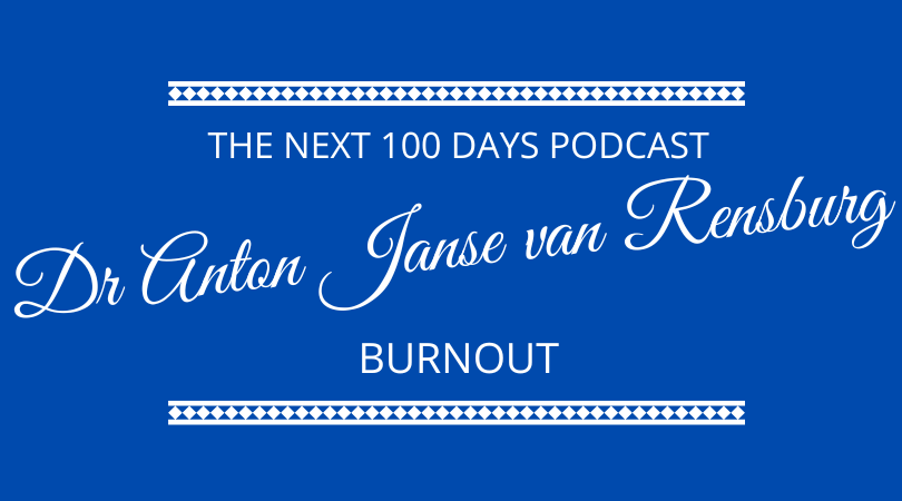 #530 Dr Anton Janse van Rensburg – Burnout